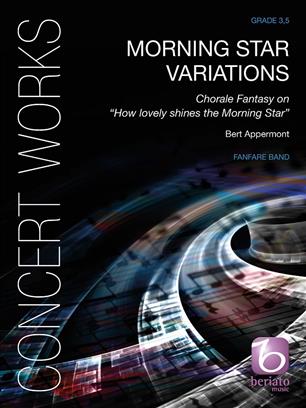 Morning Star Variations (Chorale Fantasy on 'How lovely shines the Morning Star') - cliquer ici Morning Star Variations (Chorale Fantasy on 'How lovely shines the Morning Star') - cliquer ici