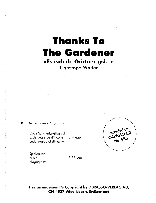 Thanks To The Gardener (Es isch de Grtner gsi) - cliquer ici