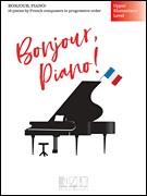 Bonjour, piano! - English version (Upper Elementary Level) - cliquer ici