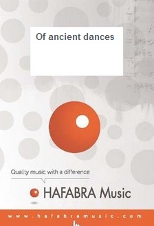 Of ancient dances - cliquer ici