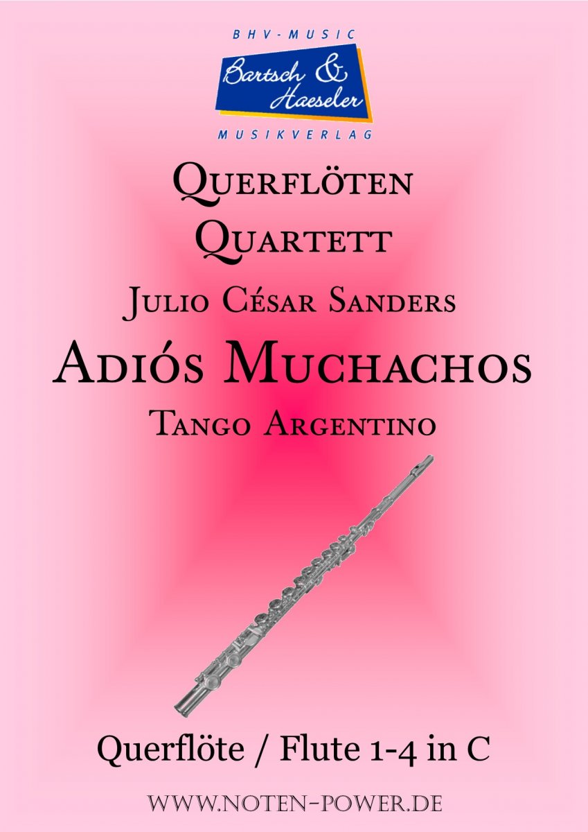 Adiós Muchachos (Tango Argentino) - cliquer ici Adiós Muchachos (Tango Argentino) - cliquer ici