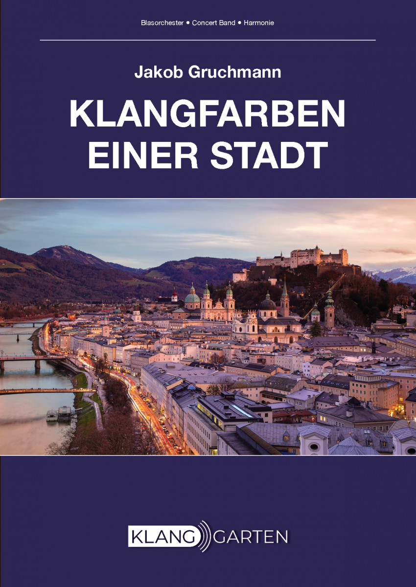 Klangfarben einer Stadt (A Hommage to Salzburg) - cliquer ici