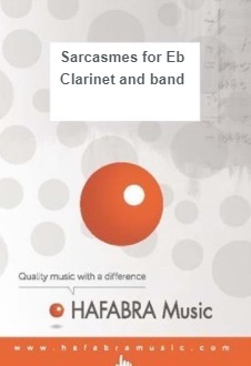 Sarcasmes for Eb Clarinet and Band - cliquer ici