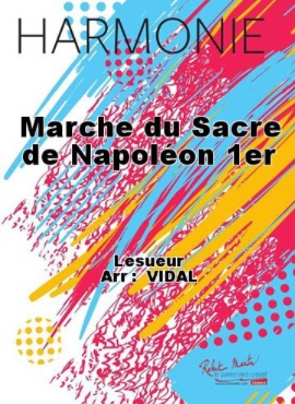 Marche du sacre de Napolon 1er - cliquer ici