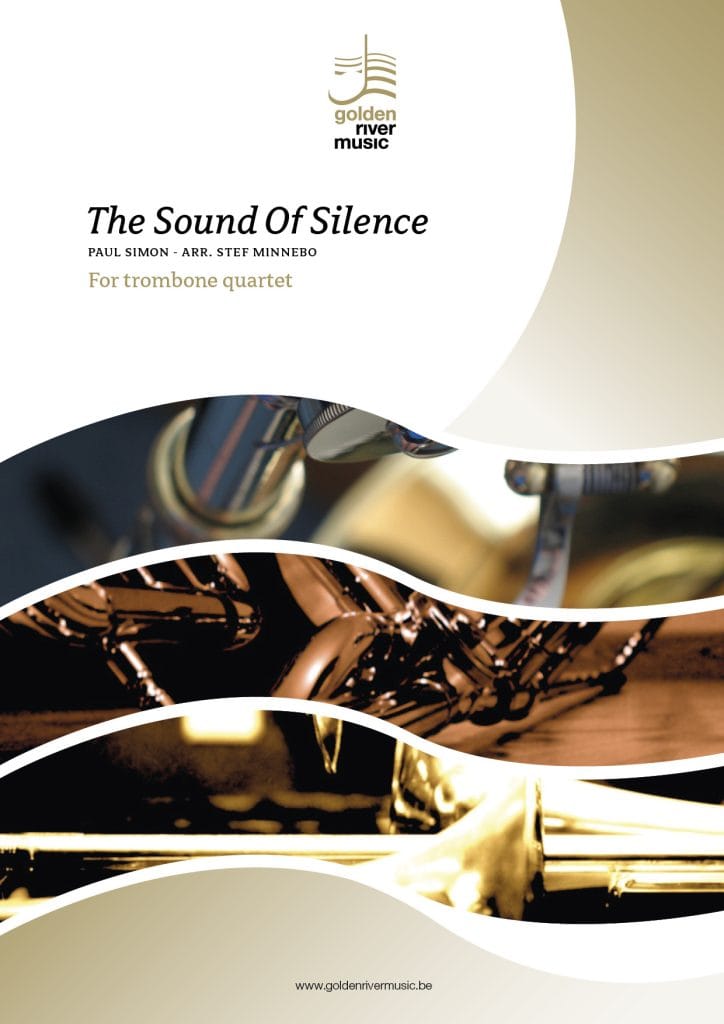 The Sound Of Silence – trombone quartet - cliquer ici The Sound Of Silence – trombone quartet - cliquer ici