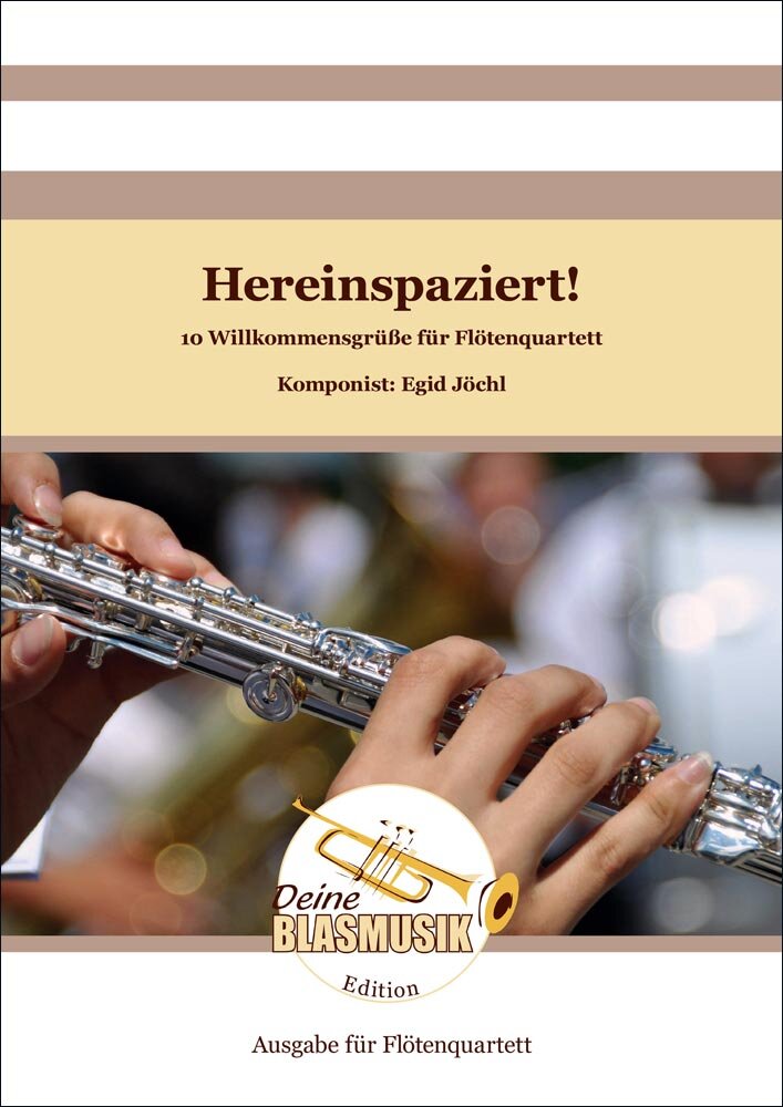 Hereinspaziert! - 10 Willkommensgr��e f�r Fl�tenquartett - cliquer ici