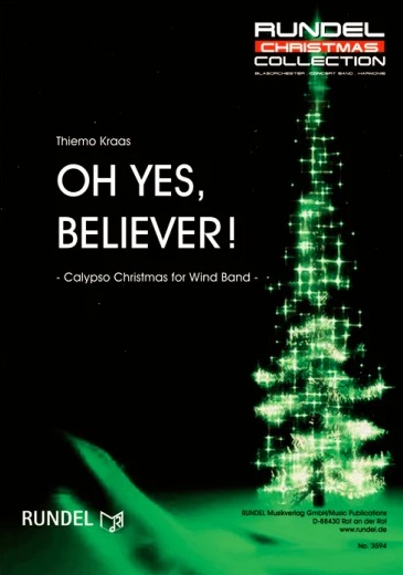 Oh Yes, Believer! (Calypso Christmas for Wind Band) - cliquer ici