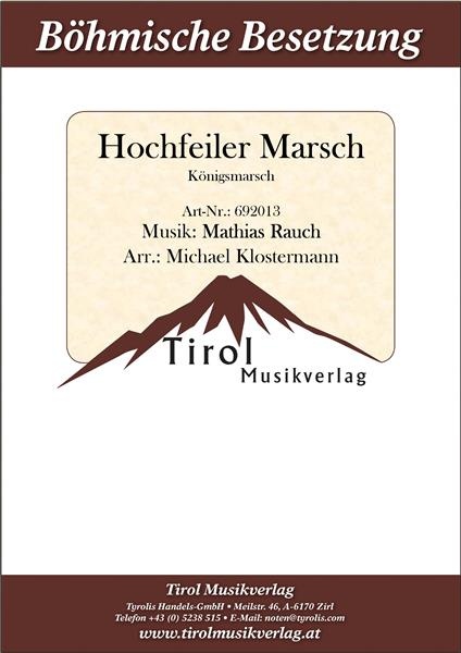 Hochfeiler Marsch (K�nigsmarsch) - cliquer ici