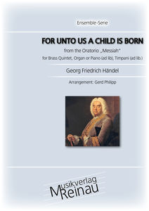 For unto us a child is born (from the Oratorio 'Messiah') - cliquer ici