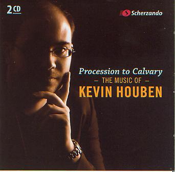 Procession to Cavalry: The Music of Kevin Houben - cliquer ici