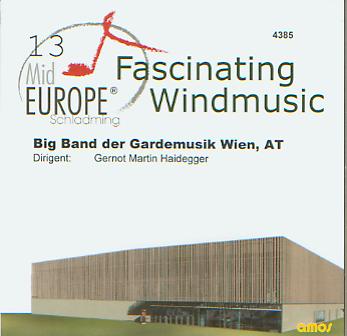 13 Mid Europe: Big Band der Gardemusik Wien - cliquer ici 13 Mid Europe: Big Band der Gardemusik Wien - cliquer ici