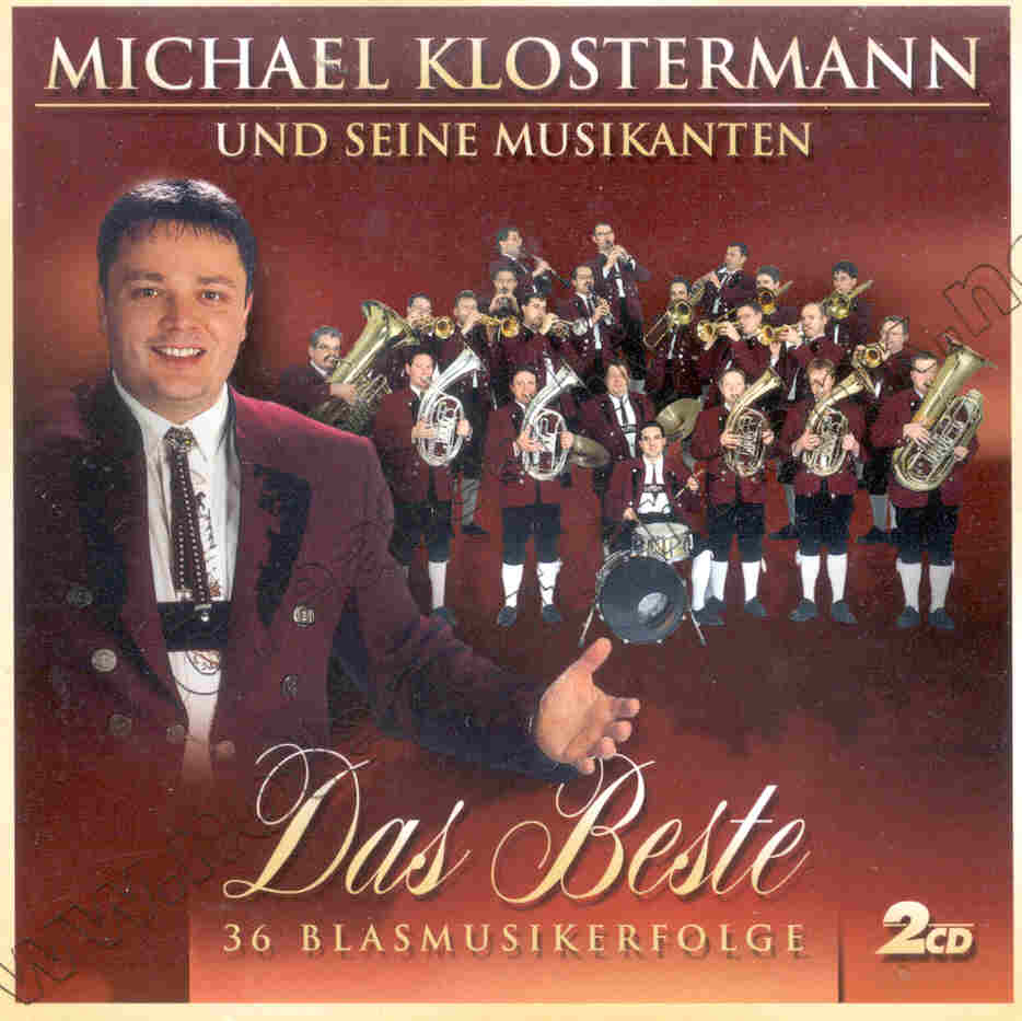 Beste, Das: 36 Blasmusikerfolge von Michael Klostermann - cliquer ici