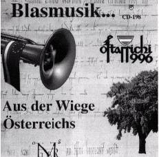 Blasmusik... Aus der Wiege �sterreichs - Ostaricci 1996 - cliquer ici
