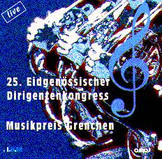 25. Eidgenssischer Dirigentenkongress Grenchen 97 - cliquer ici