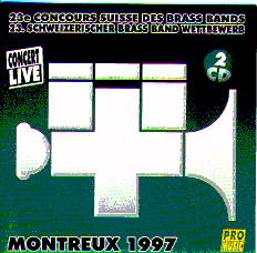 23e Concours Suisse de Brass Bands / 23. Schweizerischer Brass Band Wettbewerb - Montreux 1997 - cliquer ici