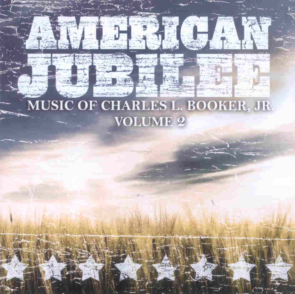 American Jubilee: The Music of Charles L. Booker, Jr. #2 - cliquer ici