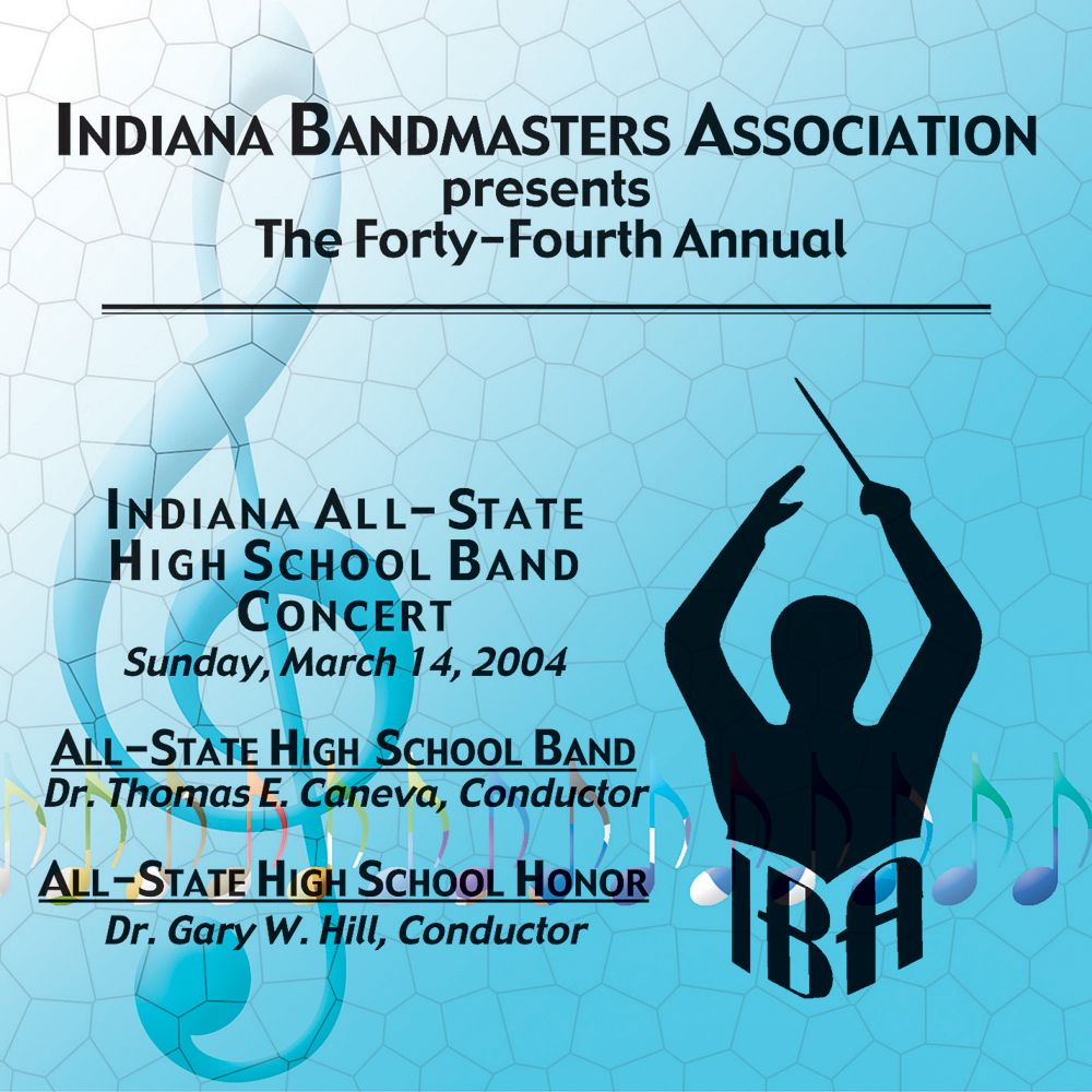 2004 Indiana Bandmasters Association: All-State High School Band and All-State Honor Band - cliquer ici