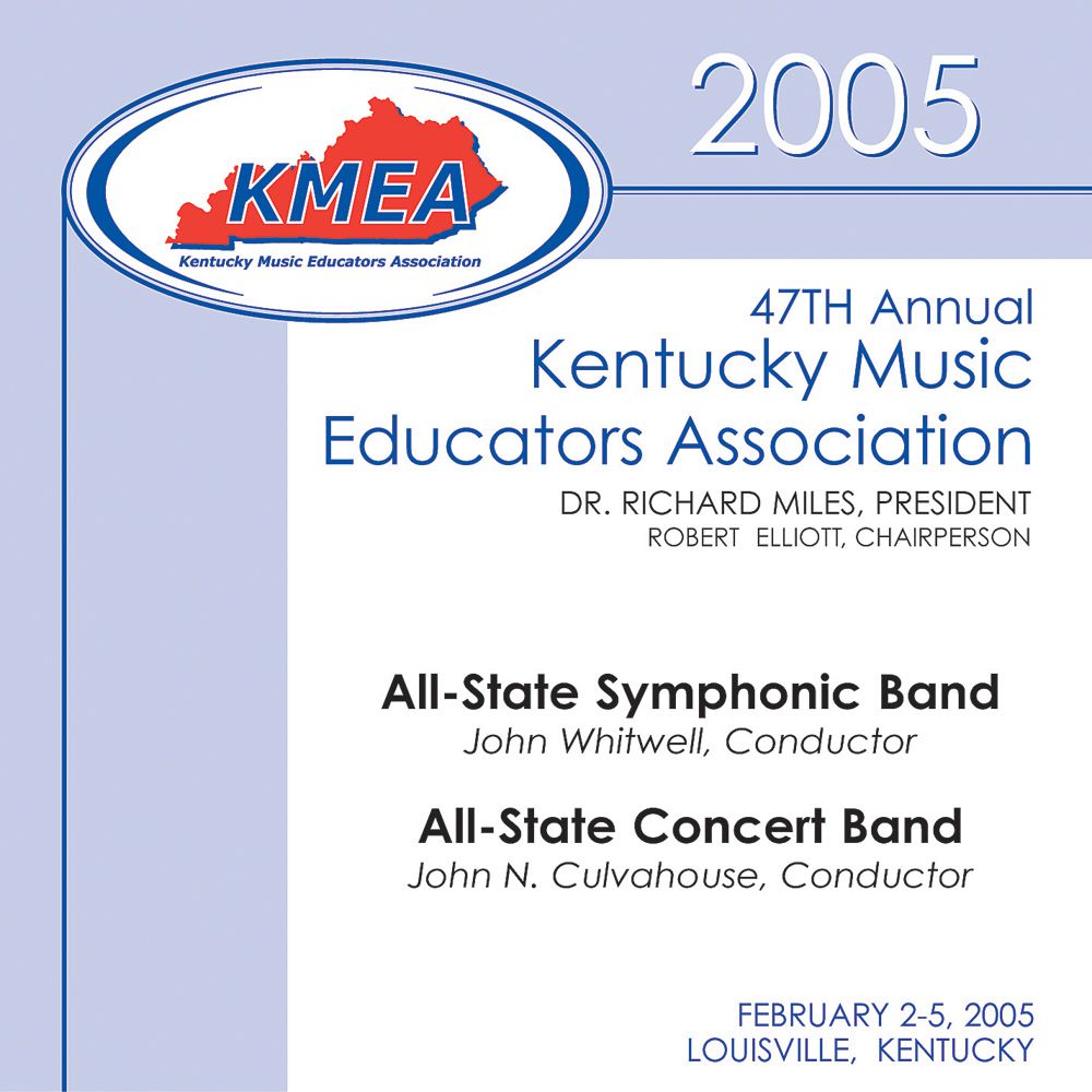 2005 Kentucky Music Educators Association: All-State Concert Band and All-State Symphonic Band - cliquer ici 2005 Kentucky Music Educators Association: All-State Concert Band and All-State Symphonic Band - cliquer ici