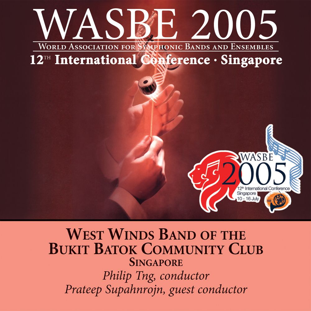 2005 WASBE Singapore: West Winds Band of the Bukit Batok Community Club - cliquer ici