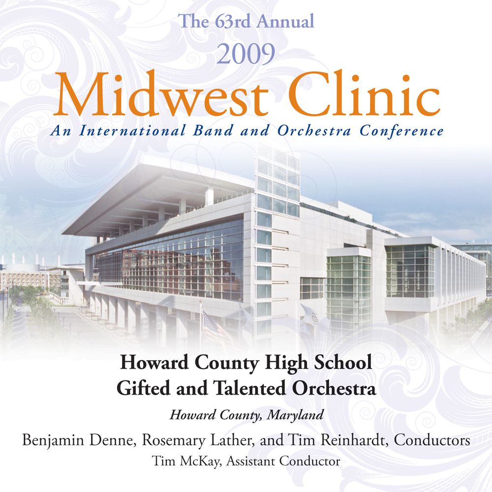 2009 Midwest Clinic: Howard County High School Gifted and Talented Orchestra - cliquer ici