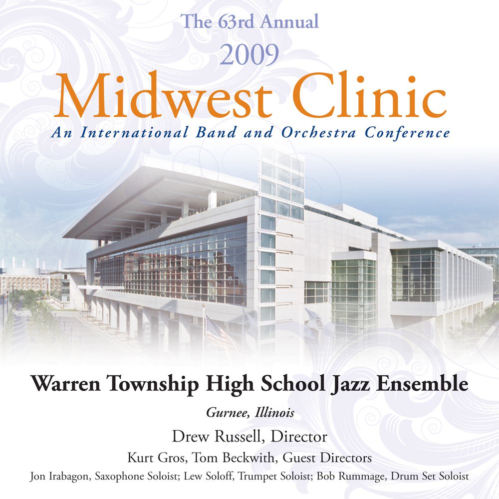 2009 Midwest Clinic: Warren Township High School Jazz Ensemble - cliquer ici