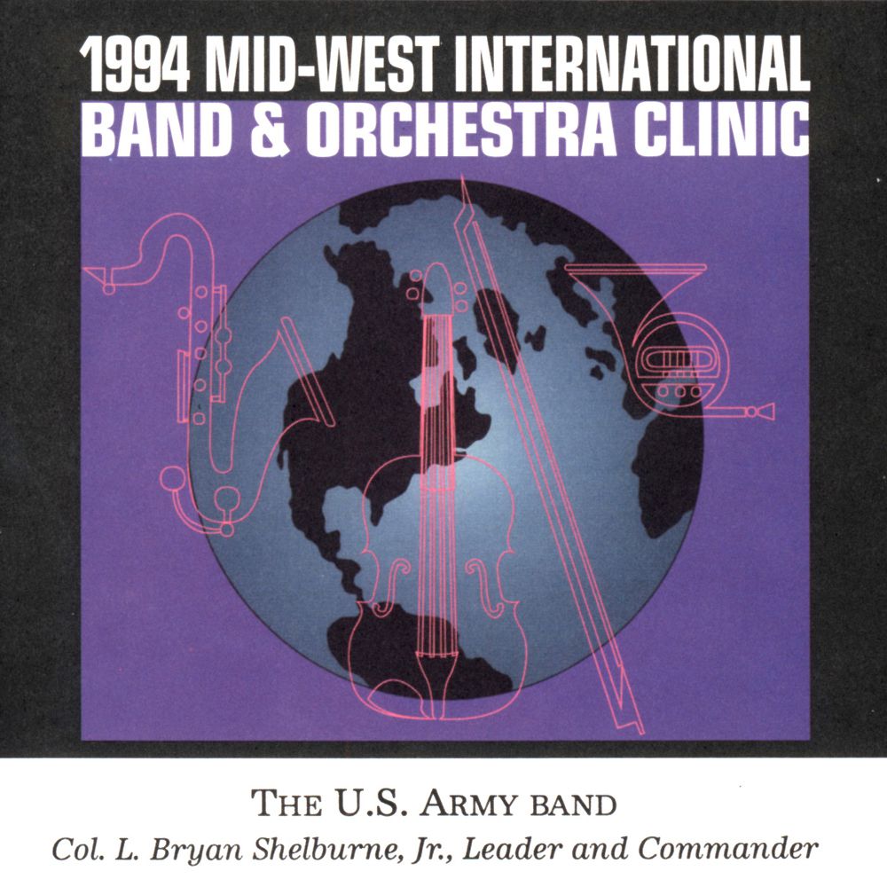 1994 Midwest Clinic: The United States Army Band - cliquer ici 1994 Midwest Clinic: The United States Army Band - cliquer ici