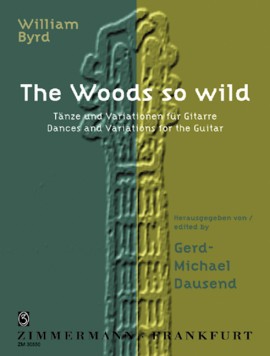 Woods so wild, The (T�nze und Variationen f�r Gitarre) - cliquer ici