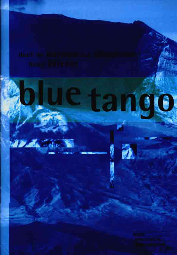 Blue Tango - cliquer ici Blue Tango - cliquer ici