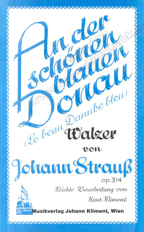 An der schnen blauen Donau (Le beau Danube bleu Valse) (1867) - cliquer ici
