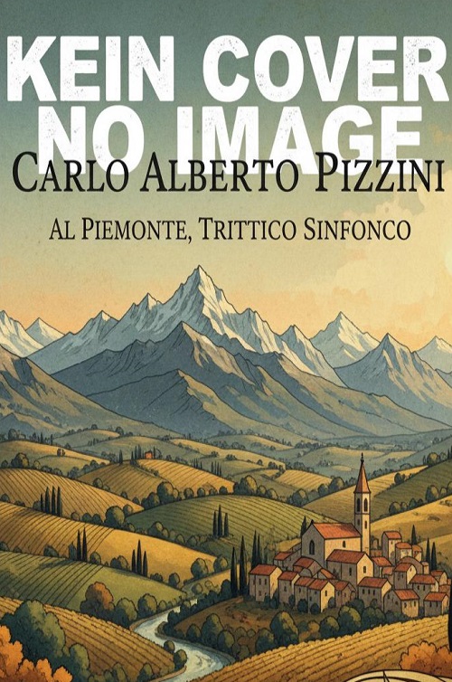 Al Piemonte, Trittico Sinfonico - cliquer ici