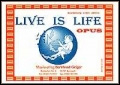 Live is Life - cliquer ici