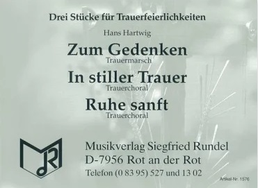 Ruhe sanft => 3 St�cke f�r Trauerfeierlichkeiten - cliquer ici
