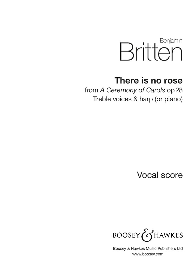 There is no Rose (from 'A Ceremony of Carols') - cliquer ici There is no Rose (from 'A Ceremony of Carols') - cliquer ici