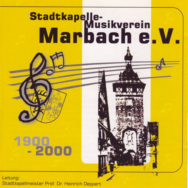 1900 - 2000: Stadtkapelle-Musikverein Marbach - cliquer ici