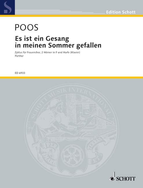 Es ist ein Gesang in meinen Sommer gefallen - cliquer ici