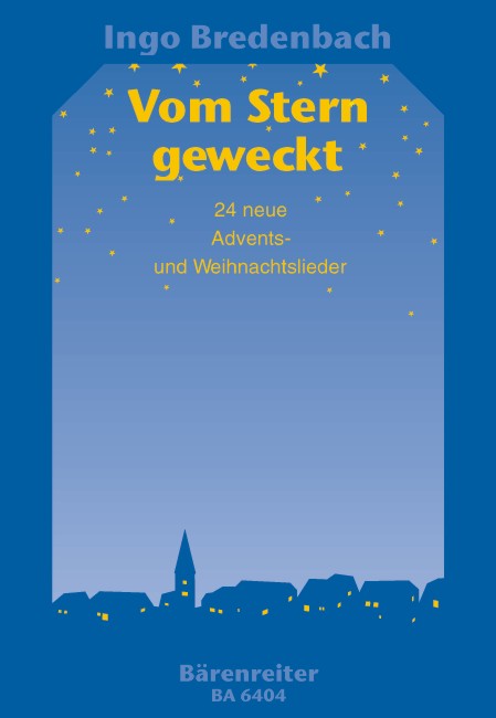 Vom Stern geweckt. 24 neue Advents- und Weihnachtslieder - cliquer ici