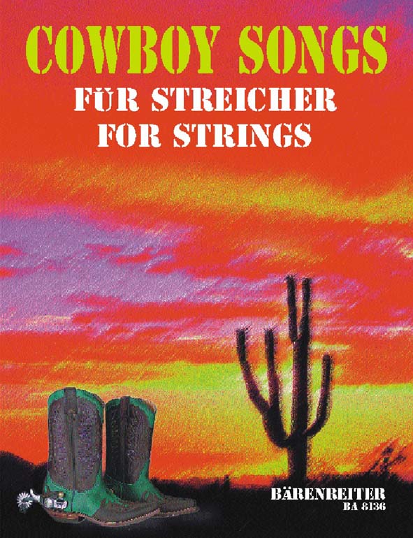 Cowboy Songs f�r Streicher / for Strings - cliquer ici