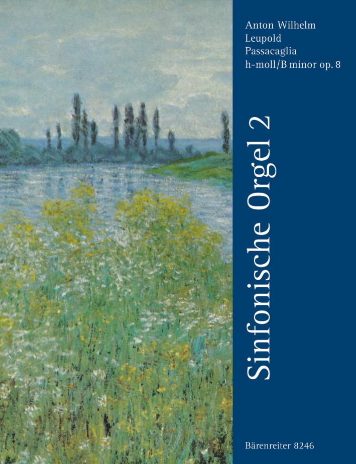 Anton Wilhelm Leupold: Passacaglia h-moll op. 8 - cliquer ici