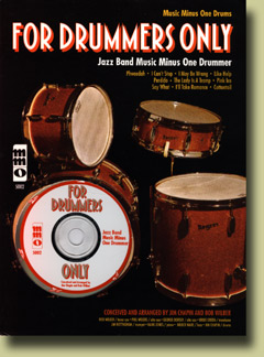 For Drummers Only: Jazz Band Music Minus One Drummer (New Digitally Remastered Edition) - cliquer ici